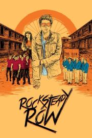 Rock Steady Row filmas