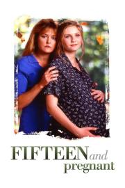 Fifteen and Pregnant filmas
