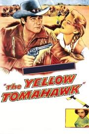 The Yellow Tomahawk filmas