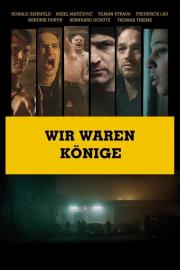 Wir waren Könige filmas