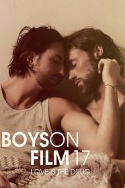 Boys On Film 17: Love Is the Drug filmas