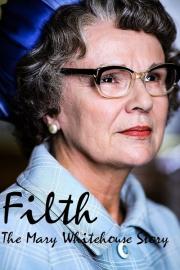 Filth: The Mary Whitehouse Story filmas