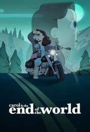 Carol & the End of the World filmas