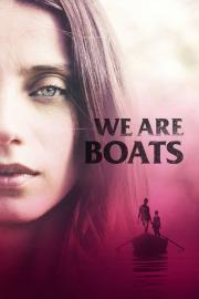 We Are Boats filmas