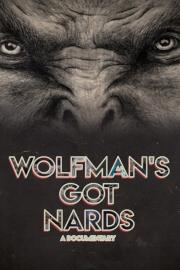 Wolfman's Got Nards filmas