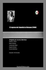 El regreso de Camelia la Chicana filmas
