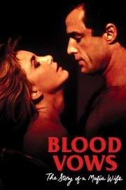Blood Vows: The Story of a Mafia Wife filmas