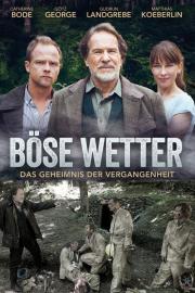 Böse Wetter - Das Geheimnis der Vergangenheit filmas