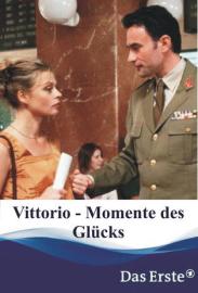 Vittorio - Momente des Glücks filmas