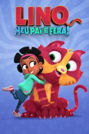 Lino: Meu Pai É Fera filmas