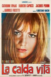 La calda vita filmas