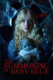 The Summoning of Baby Blue filmas