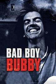 Bad Boy Bubby filmas