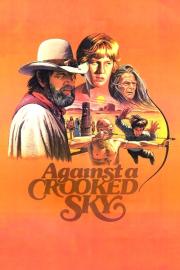 Against a Crooked Sky filmas