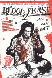 Blood Feast 2: All U Can Eat filmas