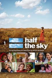 Half the Sky: Turning Oppression Into Opportunity for Women Worldwide filmas