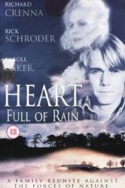 Heart Full of Rain filmas