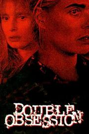 Double Obsession filmas