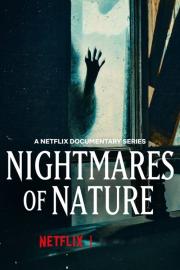 Nightmares of Nature filmas