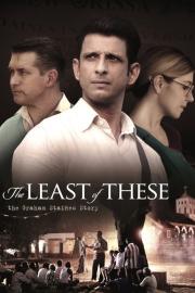 The Least of These filmas