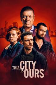 This City Is Ours filmas