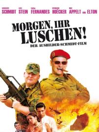 Morgen, ihr Luschen! Der Ausbilder-Schmidt-Film filmas