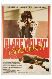 Blade Violent - I violenti filmas