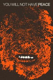 You Will Not Have Peace filmas