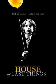 House of Last Things filmas