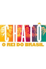 Chatô, The King of Brazil filmas