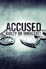 Accused: Guilty or Innocent? filmas
