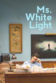 Ms. White Light filmas