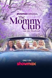 The Mommy Club: Van die Hoofstad filmas