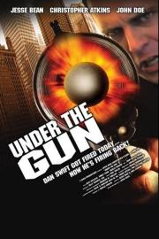 Under the Gun filmas
