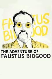 The Adventure of Faustus Bidgood filmas