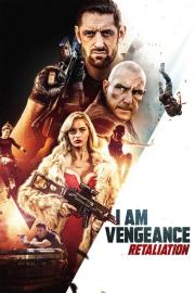 I Am Vengeance: Retaliation filmas