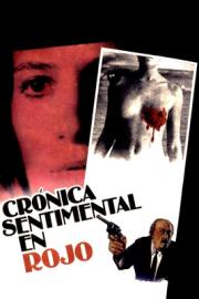 Crónica sentimental en rojo filmas
