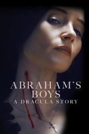 Abraham's Boys: A Dracula Story filmas