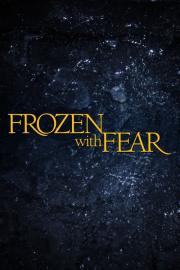 Frozen with Fear filmas
