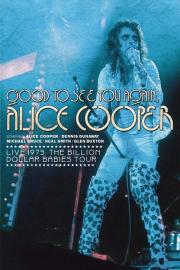 Good to See You Again, Alice Cooper filmas
