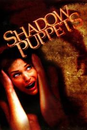 Shadow Puppets filmas