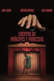 Cuentos de Principes y Princesas filmas