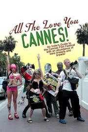 All the Love You Cannes! filmas
