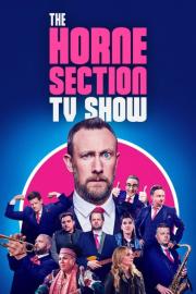 The Horne Section TV Show filmas