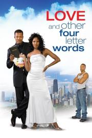 Love and Other Four Letter Words filmas