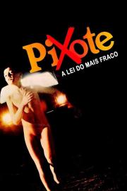 Pixote: A Lei do Mais Fraco filmas