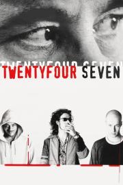 TwentyFourSeven filmas