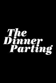 The Dinner Parting filmas