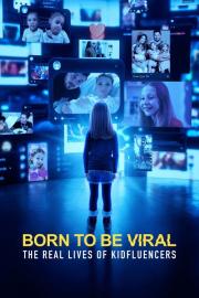 Born to Be Viral: The Real Lives of Kidfluencers filmas