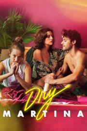 Dry Martina filmas